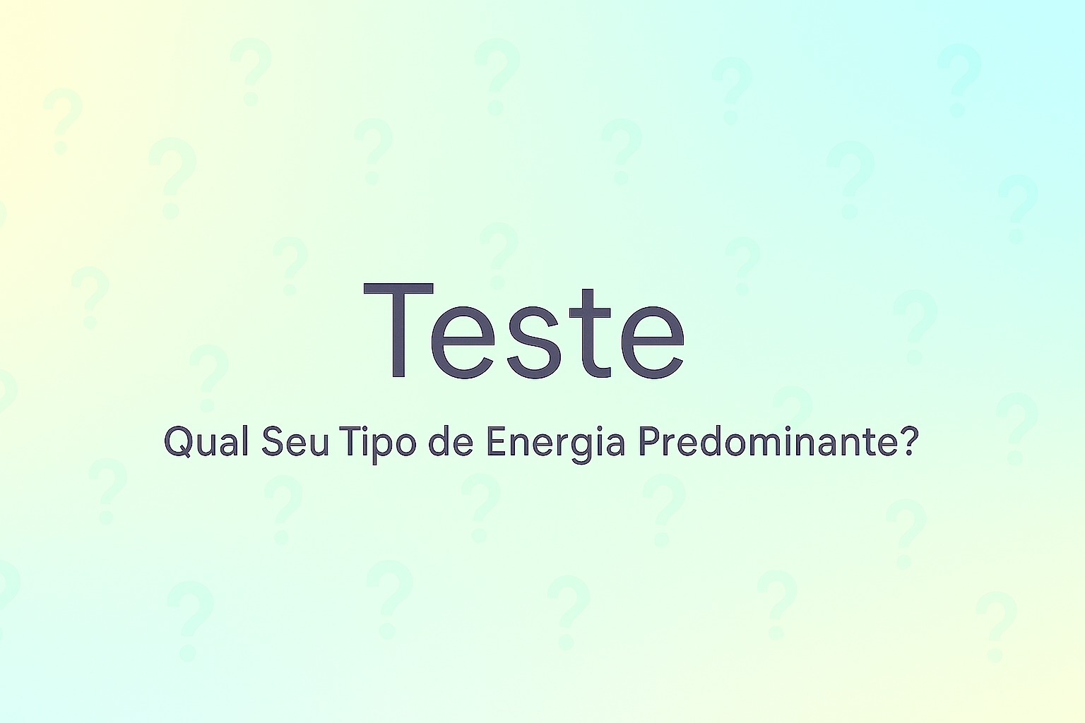 Teste de energia pessoal